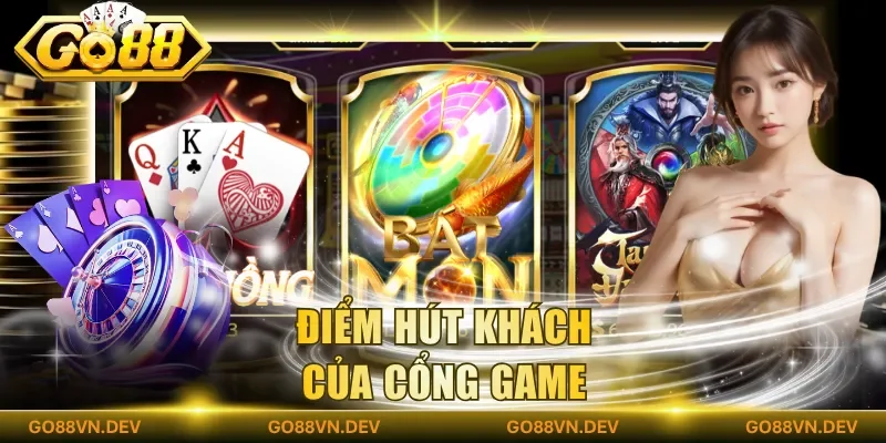 Điểm hút khách của cổng game
