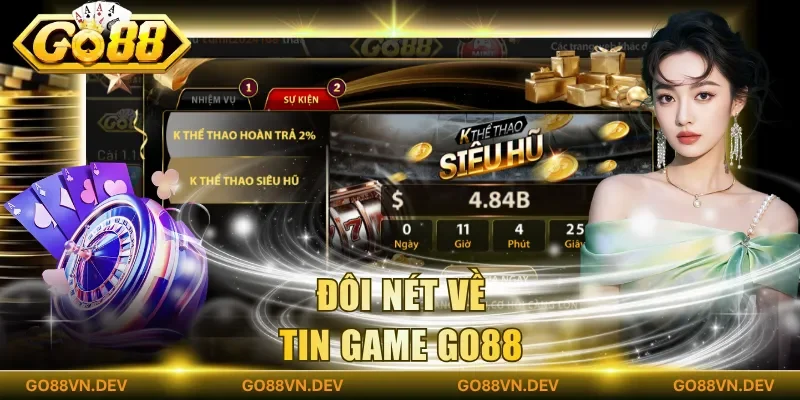 Đôi nét về tin game Go88