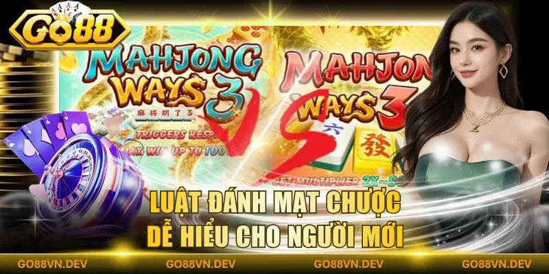 Luật đánh mạt chược dễ hiểu cho người mới